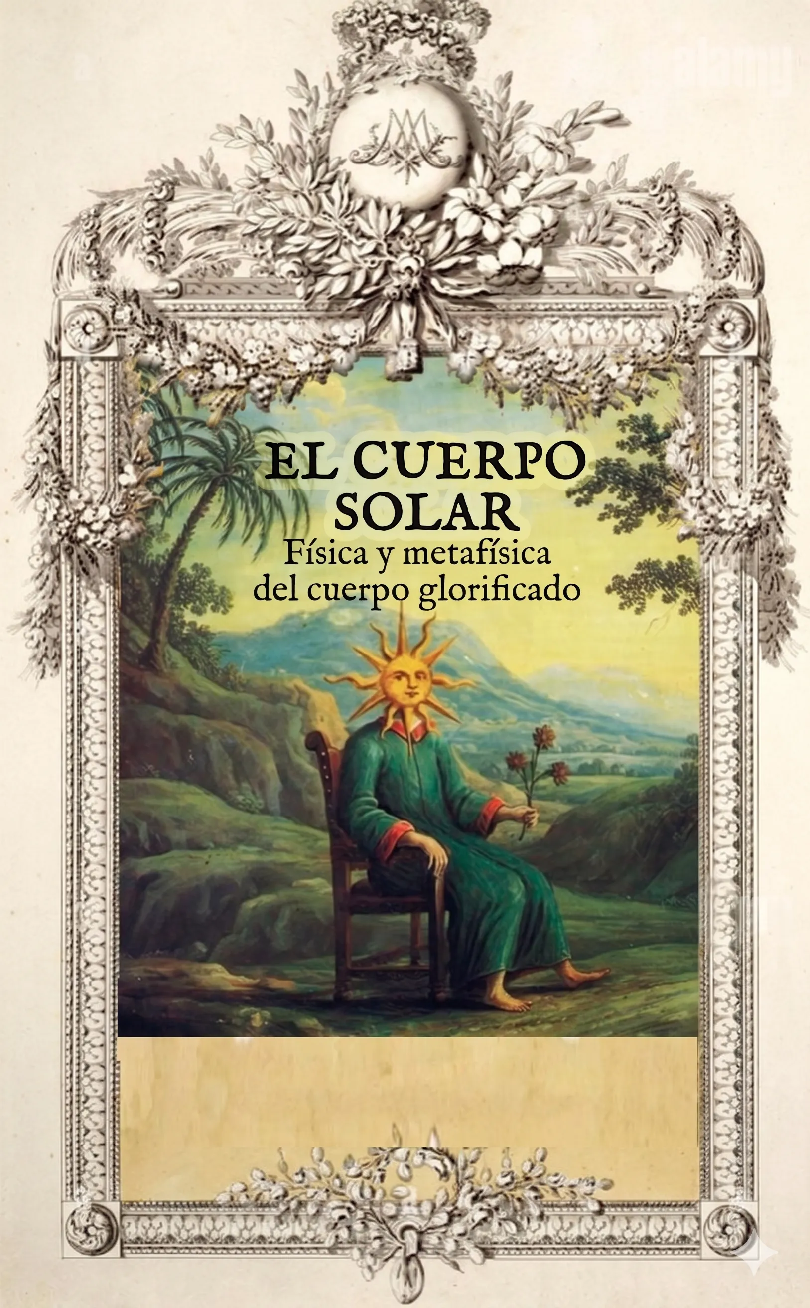 Afiche de El Cuerpo Solar — Física y metafísica del cuerpo glorificado. Tradición Mística y Hermética.